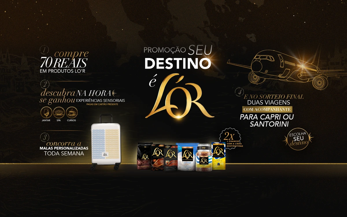 Arte oficial da promoção Promoção Seu Destino é L'OR